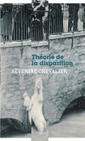 Sverine Chevalier, Thorie de la disparition (La Manufacture des livres)