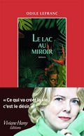 Odile Lefranc, Le lac au miroir (Viviane Hamy)