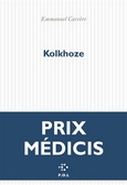 'Kolkhoze', Émmanuel Carrère, P.O.L, 2025 (prix Médicis)