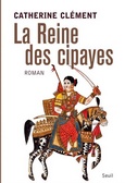'La reine des cipayes', Catherine Clément, Points Seuil, 2013