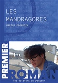 'Les mandragores', Marius Degardin, Les éditions du Panseur, 2025