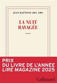 'La nuit ravagée', Jean-Baptiste Del Amo, Gallimard, 2025