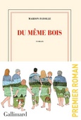 'Du mme bois', Marion Fayolle, Gallimard, 2024
