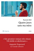 'Quatre jours sans ma mère', Ramsés Kefi, Philippe Rey, 2025