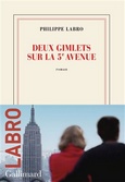 'Deux gimlets sur la 5e avenue', Philippe Labro, Gallimard, 2024