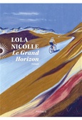 'Le grand horizon', Lola Nicolle, Phébus, 2025