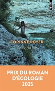 'Ceux du lac', Corinne Royer, Points Seuil, 2025 (Prix du roman d'�cologie)